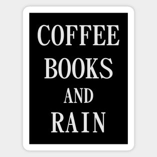 Coffee Books and Rain Magnet